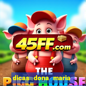 dicas dona maria jogo do bicho